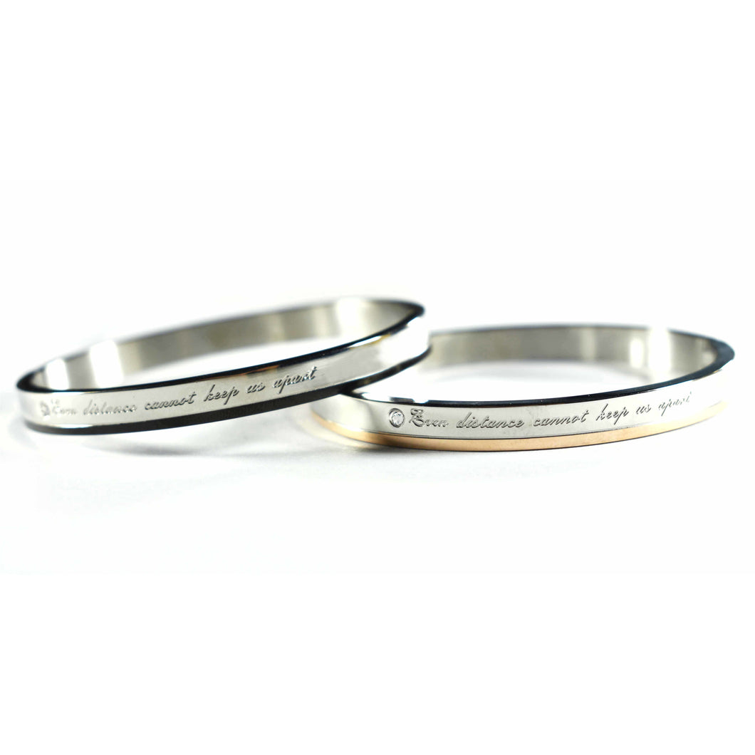 Even distance cannot keep us apart stainless steel couple bangle
